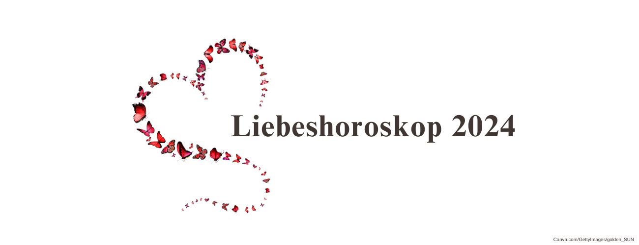 Liebeshoroskop 2024